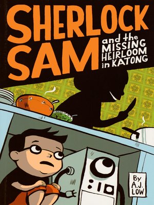 cover image of Sherlock Sam and the Missing Heirloom in Katong